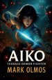 Aiko: Teenage Demon Fighter