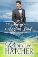 To Marry an English Lord: A Sweet Western Romance