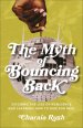 The Myth of Bouncing Back