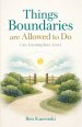 Things Boundaries Are Allowed to Do (An Incomplete List)