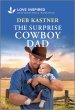 The Surprise Cowboy Dad: An Uplifting Inspirational Romance