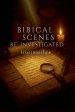 Biblical Scenes Re-Investigated