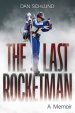 The Last Rocketman: A Memoir