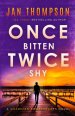 Once Bitten, Twice Shy: Christian Suspense in Between Tell You Soon and Once a Thief