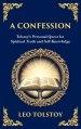 A Confession: A Journey Through Doubt, Faith, and the Search for Meaning (Large Print Deluxe Hardcover Edition For Easy Reading)