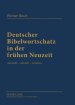 Deutscher Bibelwortschatz In Der Fruehen Neuzeit