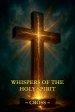 Whispers of the Holy Spirit - Cross