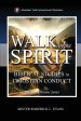 Walk in the Spirit: Biblical Studies in Christian Conduct