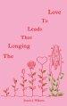 The Longing that Leads to Love