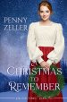 A Christmas to Remember: A Second Chances Christian Historical Western Romance