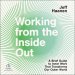 Working from the Inside Out