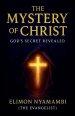 The Mystery of Christ: God's Secret Revealed