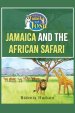 Saint Tamika and Josh: Jamaica and the African Safari