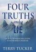 Four Truths and a Lie: Ancient Wisdom For Living Your Modern Purpose