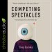 Competing Spectacles