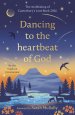 Dancing to the Heartbeat of God