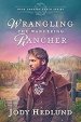 Wrangling the Wandering Rancher: A Sweet Historical Romance