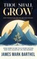 Thou Shall Grow: God's Proven Plan for You and Your Business
