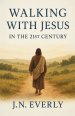Walking with Jesus in the 21st Century