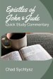 The Epistles of John and Jude: Quick Study Commentary