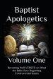 Baptist Apologetics: Volume One