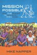 Mission Possible: How God Planted Six Churches In Twelve Months