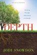 Depth: Growing Through Heartbreak to Strength (Revised & Expanded)