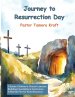 Journey to Resurrection Day