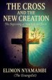 The Cross and the New Creation: The Beginning of New Life in Christ