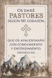 Spanish Plaque-I Will Give You Shepherds (Os Dare Pastores) (Jer. 3:15)(4 x 6)
