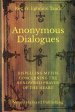 Anonymous Dialogues