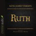 Holy Bible in Audio - King James Version: Ruth