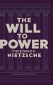 The Will to Power by Friedrich Nietzsche: Unpublished Philosophical Writings on Nihilism, Morality, and Art - Translated by Anthony M. Ludovici (Grape