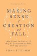 Making Sense of Creation and Fall