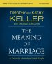 The Meaning of Marriage Bible Study Guide plus Streaming Video, Updated Edition