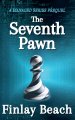 The Seventh Pawn