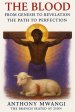 The Blood: From Genesis to Revelation - The Path to Perfection