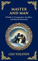 Master and Man: A Story of Greed, Redemption, and the Power of Compassion (Large Print Deluxe Hardcover Edition For Easy Reading)