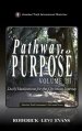 Pathway to Purpose (Volume III): Daily Meditations for the Christian Journey