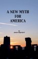 A New Myth for America