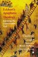 Eckhart's Apophatictheology: Knowing the Unknowable God