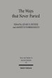 The Ways That Never Parted: Jews and Christians in Late Antiquity and the Early Middle Ages