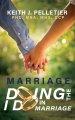 Marriage: Doing the I Do in Marriage