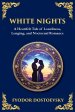 White Nights: A Poignant Tale of Love, Loneliness, and Dreams