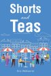 Shorts and Teas