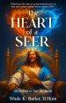 The Heart of a Seer: Ascending to See the King!