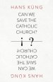 Can We Save the Catholic Church?