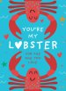 You're My Lobster: A Gift for the One You Love