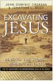 Excavating Jesus: Beneath the Stones, Behind the Texts: Revised and Updated