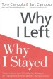 Why I Left, Why I Stayed